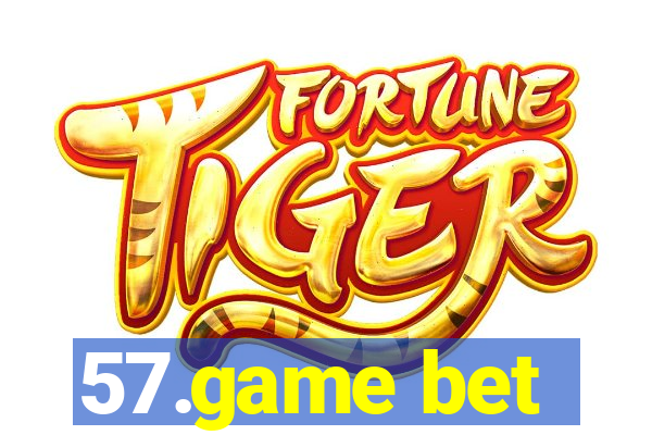 57.game bet